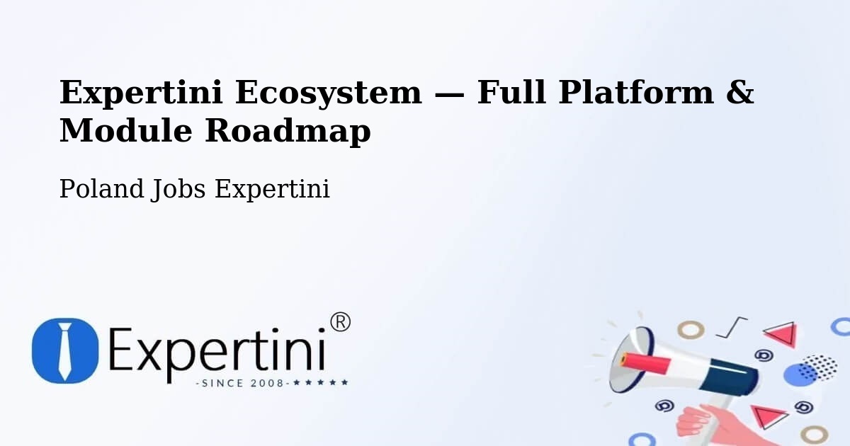 Expertini Ecosystem — Full Platform & Module Roadmap – Kłomnice